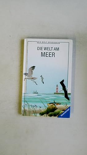 Seller image for DIE WELT AM MEER. for sale by Butterfly Books GmbH & Co. KG