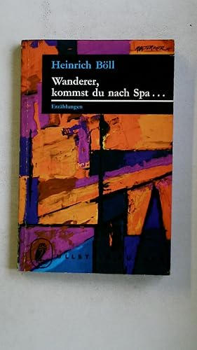 Bild des Verkufers fr WANDERER, KOMMST DU NACH SPA . Erzhlungen zum Verkauf von Butterfly Books GmbH & Co. KG