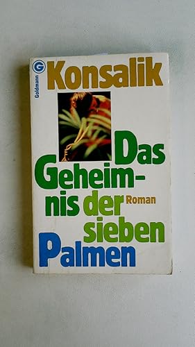 Bild des Verkufers fr DAS GEHEIMNIS DER SIEBEN PALMEN. Roman zum Verkauf von Butterfly Books GmbH & Co. KG