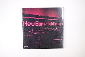 Seller image for NEW BAR + CLUB DESIGN. for sale by Butterfly Books GmbH & Co. KG
