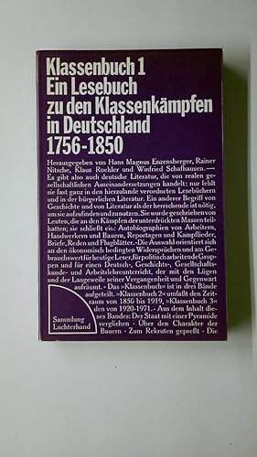 Bild des Verkufers fr KLASSENBUCH 1. EIN LESEBUCH ZU DEN KLASSENKMPFEN IN DEUTSCHLAND 1756-1850. zum Verkauf von Butterfly Books GmbH & Co. KG