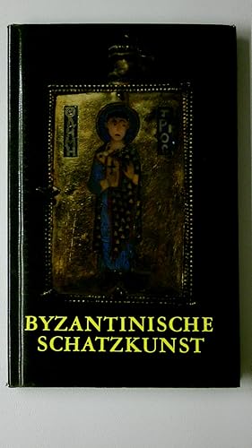 Bild des Verkufers fr BYZANTINISCHE SCHATZKUNST. zum Verkauf von Butterfly Books GmbH & Co. KG