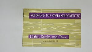 Bild des Verkufers fr SOLOBUCH FR SOPRANBLOCKFLTE. zum Verkauf von Butterfly Books GmbH & Co. KG