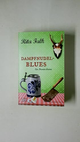 Image du vendeur pour DAMPFNUDELBLUES. ein Provinzkrimi mis en vente par Butterfly Books GmbH & Co. KG