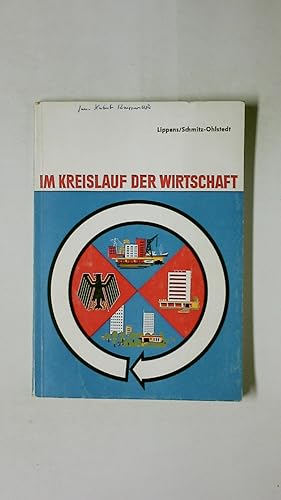 Seller image for IM KREISLAUF DER WIRTSCHAFT. Eine wirtschaftskundl. Schrift f.d. Schulgebrauch u.d. polit. Bildungsarb for sale by Butterfly Books GmbH & Co. KG