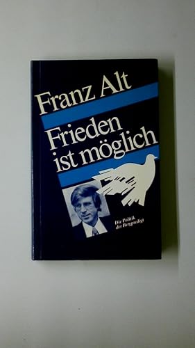 Immagine del venditore per FRIEDEN IST MGLICH. d. Politik d. Bergpredigt venduto da Butterfly Books GmbH & Co. KG