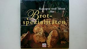 Imagen del vendedor de REZEPTE UND IDEEN FR BROTSPEZIALITTEN. a la venta por Butterfly Books GmbH & Co. KG