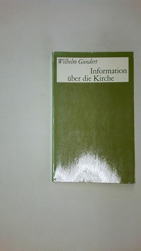 Bild des Verk�ufers f�r INFORMATION �BER DIE KIRCHE. zum Verkauf von Butterfly Books GmbH & Co. KG