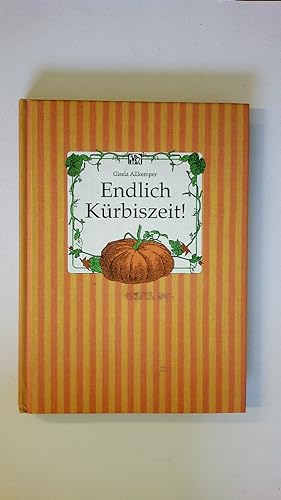 Bild des Verkufers fr ENDLICH KRBISZEIT!. zum Verkauf von Butterfly Books GmbH & Co. KG