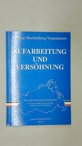 Bild des Verkufers fr LANDTAG MECKLENBURG-VORPOMMERN HG. Aufarbeitung und Vershnung; Bd. 6. Zur Arbeit der Enquete-Kommission. Leben in der DDR, Leben nach 1989. Schwerin, Landtag Mecklenburg-Vorpommern, Sekretariat Enquete- Kommission, 1997. 8. 298 S. kart zum Verkauf von Butterfly Books GmbH & Co. KG