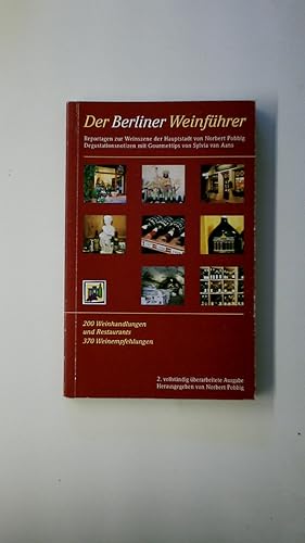 Bild des Verkufers fr DER BERLINER WEINFHRER. 200 WEINHANDLUNGEN UND RESTAURANTS. 370 WEINEMPFEHLUNGEN. zum Verkauf von Butterfly Books GmbH & Co. KG