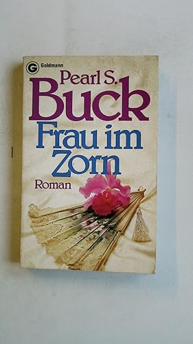 Bild des Verkufers fr FRAU IM ZORN. Roman zum Verkauf von Butterfly Books GmbH & Co. KG