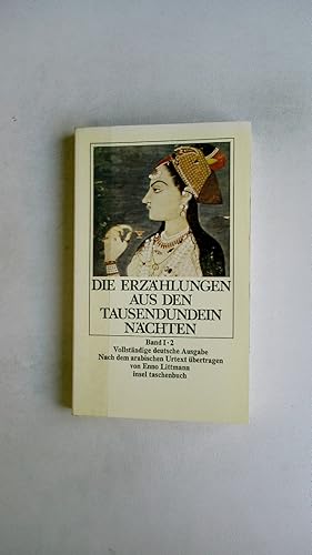 Bild des Verkufers fr DIE ERZHLUNGEN AUS DEN TAUSENDUNDEIN NCHTEN. Band 1,2 zum Verkauf von Butterfly Books GmbH & Co. KG