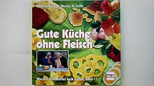 Seller image for GUTE KCHE OHNE FLEISCH BAND 11. for sale by Butterfly Books GmbH & Co. KG