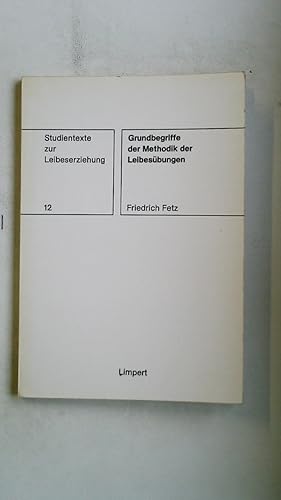 Bild des Verkufers fr GRUNDBEGRIFFE DER METHODIK DER LEIBESBUNGEN. zum Verkauf von Butterfly Books GmbH & Co. KG