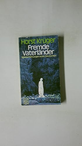 Bild des Verkufers fr FREMDE VATERLNDER. Reiseerfahrungen e. Deutschen zum Verkauf von Butterfly Books GmbH & Co. KG