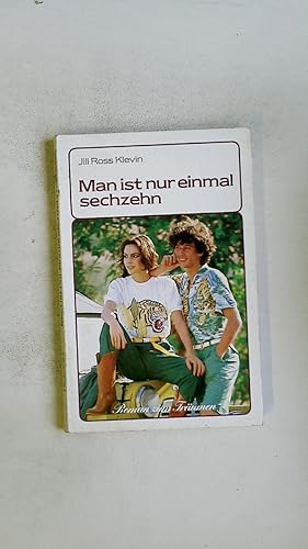 Immagine del venditore per MAN IST NUR EINMAL SECHZEHN. venduto da Butterfly Books GmbH & Co. KG