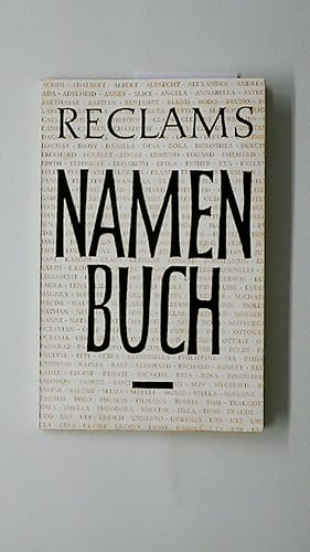 RECLAMS NAMENBUCH. d. wichtigsten dt. u. fremden Vornamen mit ihren Ableitungen u. Bedeutungen