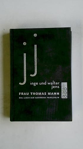 Bild des Verkufers fr FRAU THOMAS MANN. das Leben der Katharina Pringsheim zum Verkauf von Butterfly Books GmbH & Co. KG