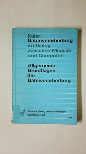 Bild des Verkufers fr ALLGEMEINE GRUNDLAGEN DER DATEIVERARBEITUNG. zum Verkauf von Butterfly Books GmbH & Co. KG
