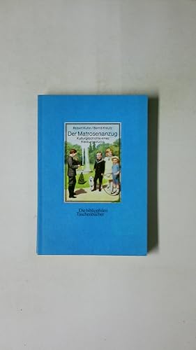 Seller image for DER MATROSENANZUG. Kulturgeschichte eines Kleidungsstcks for sale by Butterfly Books GmbH & Co. KG