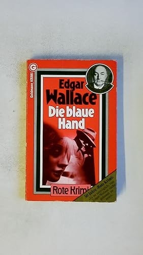 Bild des Verkufers fr DIE BLAUE HAND. Kriminalroman = The blue hand zum Verkauf von Butterfly Books GmbH & Co. KG