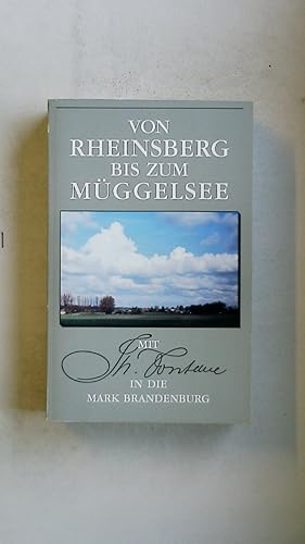 Bild des Verkufers fr VON RHEINSBERG BIS ZUM MGGELSEE. die schnsten Kapitel aus den Wanderungen durch die Mark Brandenburg zum Verkauf von Butterfly Books GmbH & Co. KG