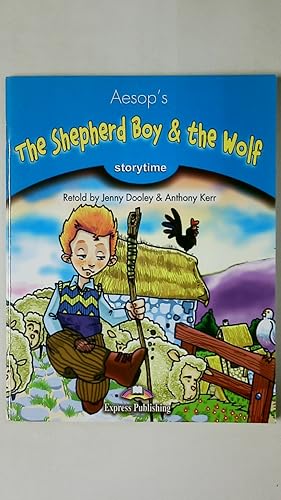 Bild des Verkufers fr AESOP S THE SHEPHERD BOY & THE WOLF. zum Verkauf von Butterfly Books GmbH & Co. KG