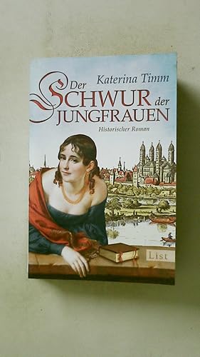 Bild des Verkufers fr DER SCHWUR DER JUNGFRAUEN. historischer Roman zum Verkauf von Butterfly Books GmbH & Co. KG