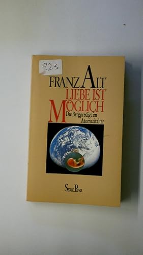 Seller image for LIEBE IST MGLICH. die Bergpredigt im Atomzeitalter for sale by Butterfly Books GmbH & Co. KG