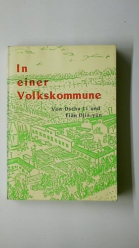 Bild des Verkufers fr IN EINER VOLKSKOMMUNE. Bericht aus Tjiliying zum Verkauf von Butterfly Books GmbH & Co. KG