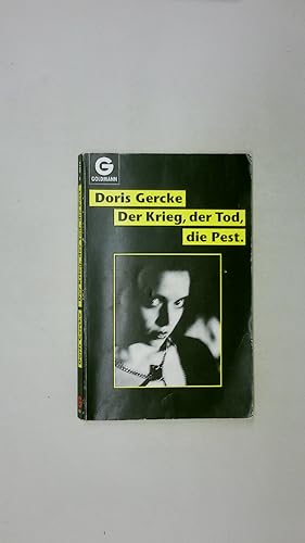 Bild des Verkufers fr DER KRIEG, DER TOD, DIE PEST. Roman zum Verkauf von Butterfly Books GmbH & Co. KG