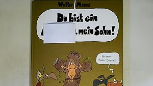 Bild des Verkufers fr DU BIST EIN AR***LOCH, MEIN SOHN. zum Verkauf von Butterfly Books GmbH & Co. KG