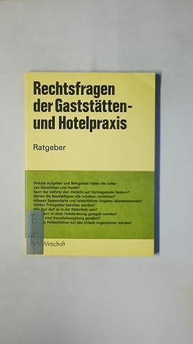 Image du vendeur pour RECHTSFRAGEN DER GASTSTTTEN- UND HOTELPRAXIS. Ratgeber mis en vente par Butterfly Books GmbH & Co. KG