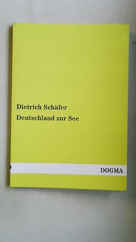 Bild des Verkufers fr DEUTSCHLAND ZUR SEE. Eine historisch-politische Betrachtung zum Verkauf von Butterfly Books GmbH & Co. KG