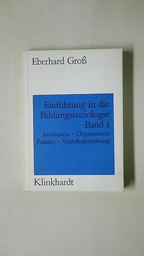 Bild des Verkufers fr EINFHRUNG IN DIE BILDUNGSSOZIOLOGIE. BAND 1. zum Verkauf von Butterfly Books GmbH & Co. KG