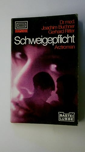 Bild des Verkufers fr SCHWEIGEPFLICHT. Arztroman zum Verkauf von Butterfly Books GmbH & Co. KG