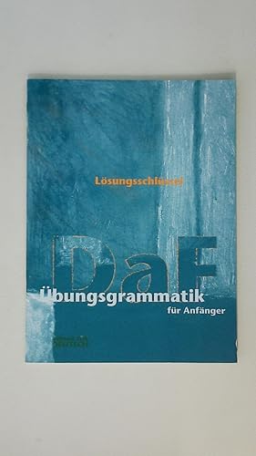 Bild des Verkufers fr BUNGSGRAMMATIK DAF FR ANFNGER, NEUE RECHTSCHREIBUNG, LSUNGSSCHLSSEL. zum Verkauf von Butterfly Books GmbH & Co. KG