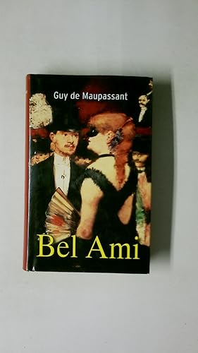 Bild des Verkufers fr BEL-AMI. der schne Freund ; Roman zum Verkauf von Butterfly Books GmbH & Co. KG