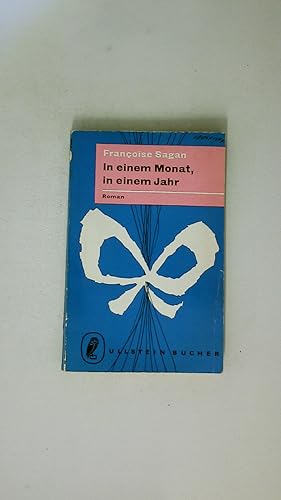 Bild des Verkufers fr IN EINEM MONAT, IN EINEM JAHR. Roman zum Verkauf von Butterfly Books GmbH & Co. KG