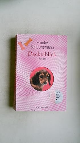 Bild des Verkufers fr DACKELBLICK. Roman zum Verkauf von Butterfly Books GmbH & Co. KG