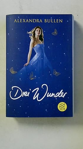 Bild des Verkufers fr DREI WUNDER. zum Verkauf von Butterfly Books GmbH & Co. KG