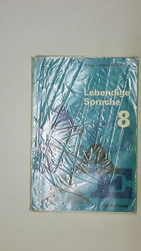 Seller image for LEBENDIGE SPRACHE 8. for sale by Butterfly Books GmbH & Co. KG