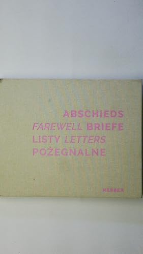 Seller image for ABSCHIEDSBRIEFE. auf den Spuren von Freya und Helmuth James von Moltke = Farewell letters for sale by Butterfly Books GmbH & Co. KG