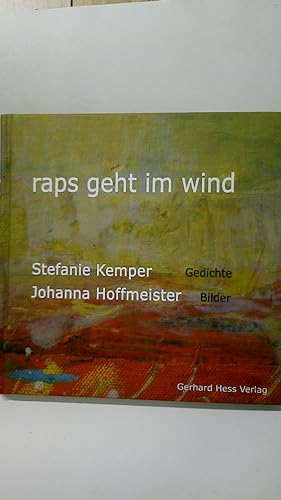 Bild des Verkufers fr RAPS GEHT IM WIND. zum Verkauf von Butterfly Books GmbH & Co. KG