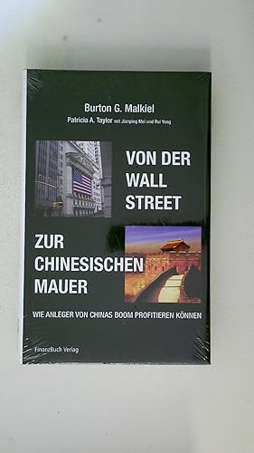Seller image for VON DER WALL STREET ZUR CHINESISCHEN MAUER. wie Anleger von Chinas Boom profitieren knnen for sale by Butterfly Books GmbH & Co. KG