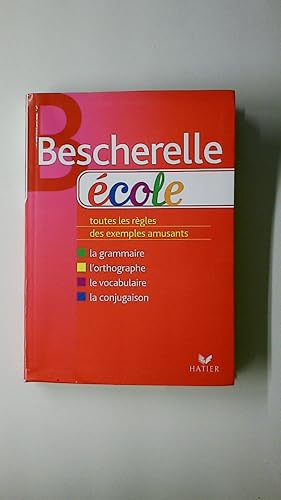 Image du vendeur pour BESCHERELLE COLE. GRAMMAIRE ORTHOGRAPHE VOCABULAIRE CONJUGAISON. mis en vente par Butterfly Books GmbH & Co. KG