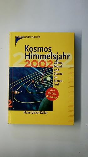 Bild des Verkufers fr KOSMOS HIMMELSJAHR 2002. SONNE, MOND UND STERNE IM JAHRESLAUF. zum Verkauf von Butterfly Books GmbH & Co. KG