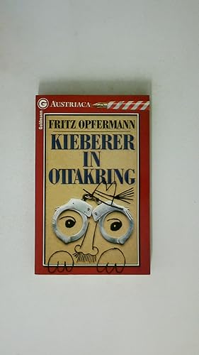 Seller image for KIEBERER IN OTTAKRING. for sale by Butterfly Books GmbH & Co. KG