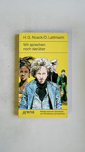 Seller image for WIR SPRECHEN NOCH DARBER. Beitr. bekannter Schriftsteller zum Nachdenken u. Diskutieren for sale by Butterfly Books GmbH & Co. KG